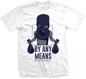 By Any Means - University Blue on White T-Shirt